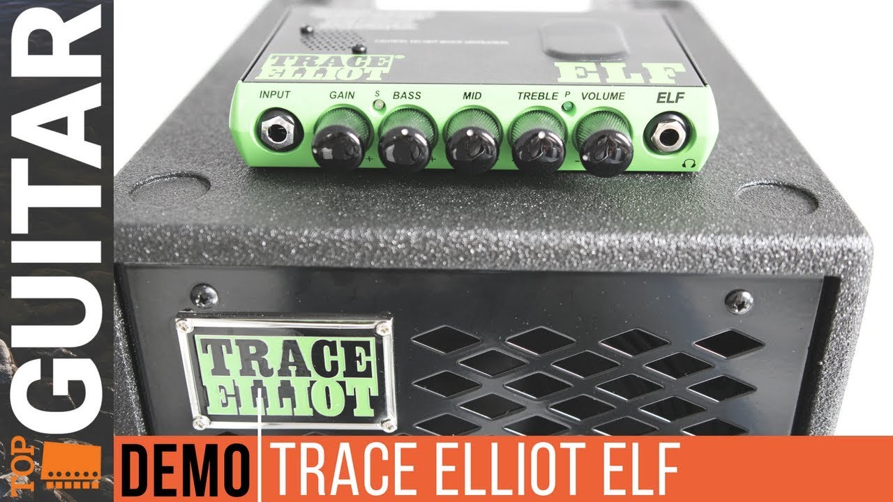 Trace Elliot Elf | demo sound | video presentation | review | test | prezentacja | brzmienie