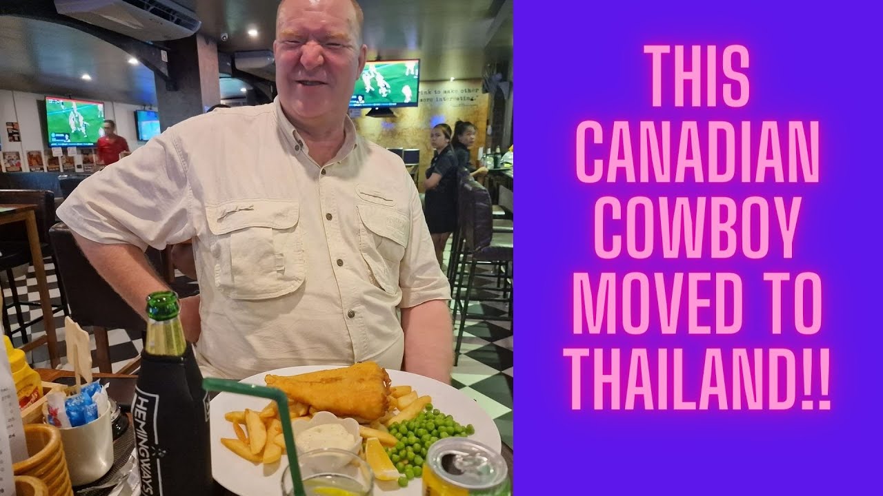 Thinking of moving to Thailand? I ask this Canadian Cowboy for some hints and tips