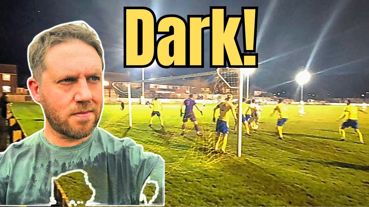 Non-league Football Nights Can Seem...DARK!!