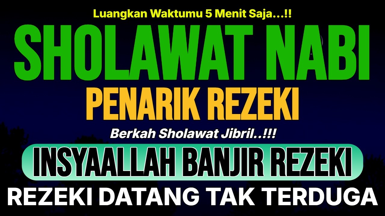 SHOLAWAT JIBRIL PENARIK REZEKI DZIKIR YANG MEMBAWA KETENANGAN HATI DAN KEBERKAHAN REZEKI