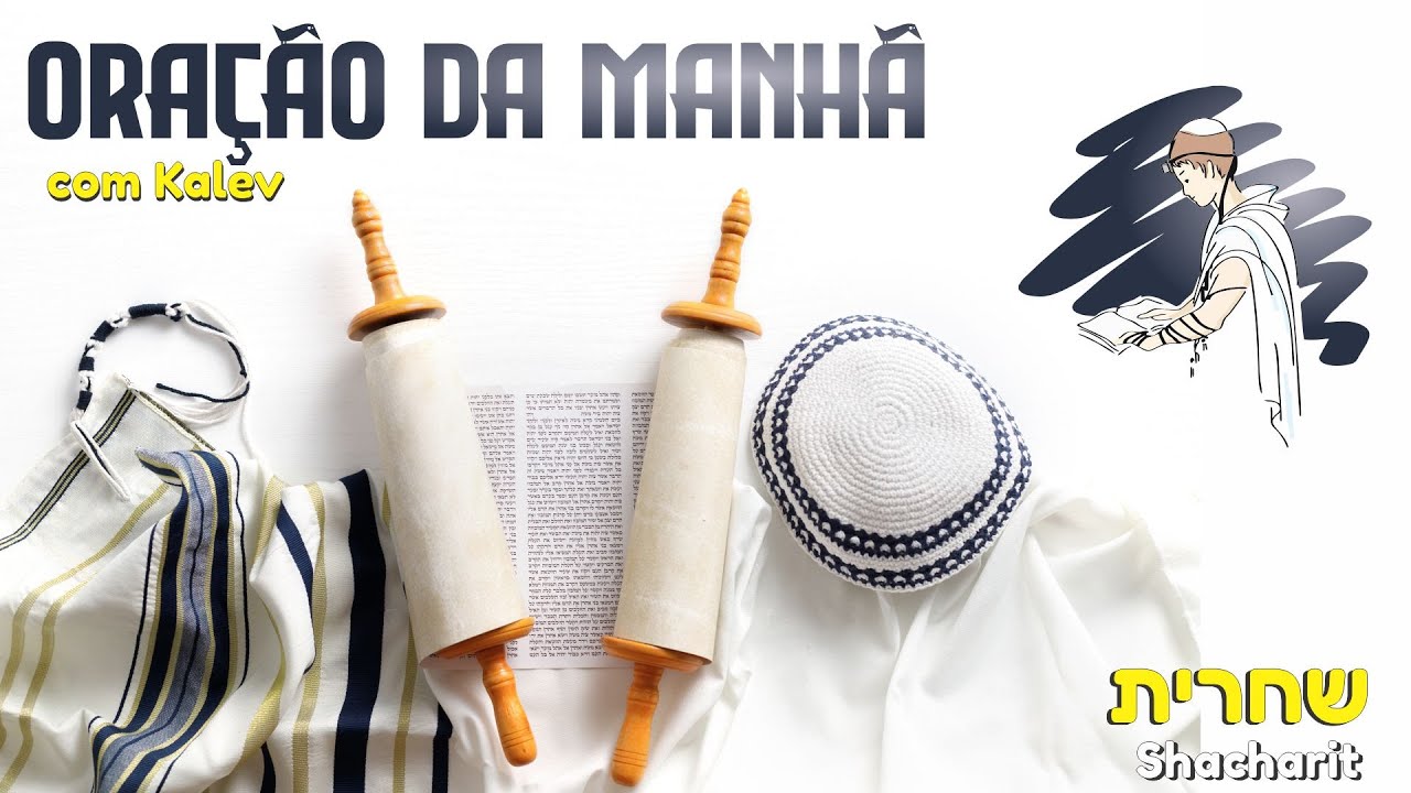 ORAÇÃO JUDAICA DA MANHÃ com Kalev - 02/02/2026 - Shacharit Parashat Yitro