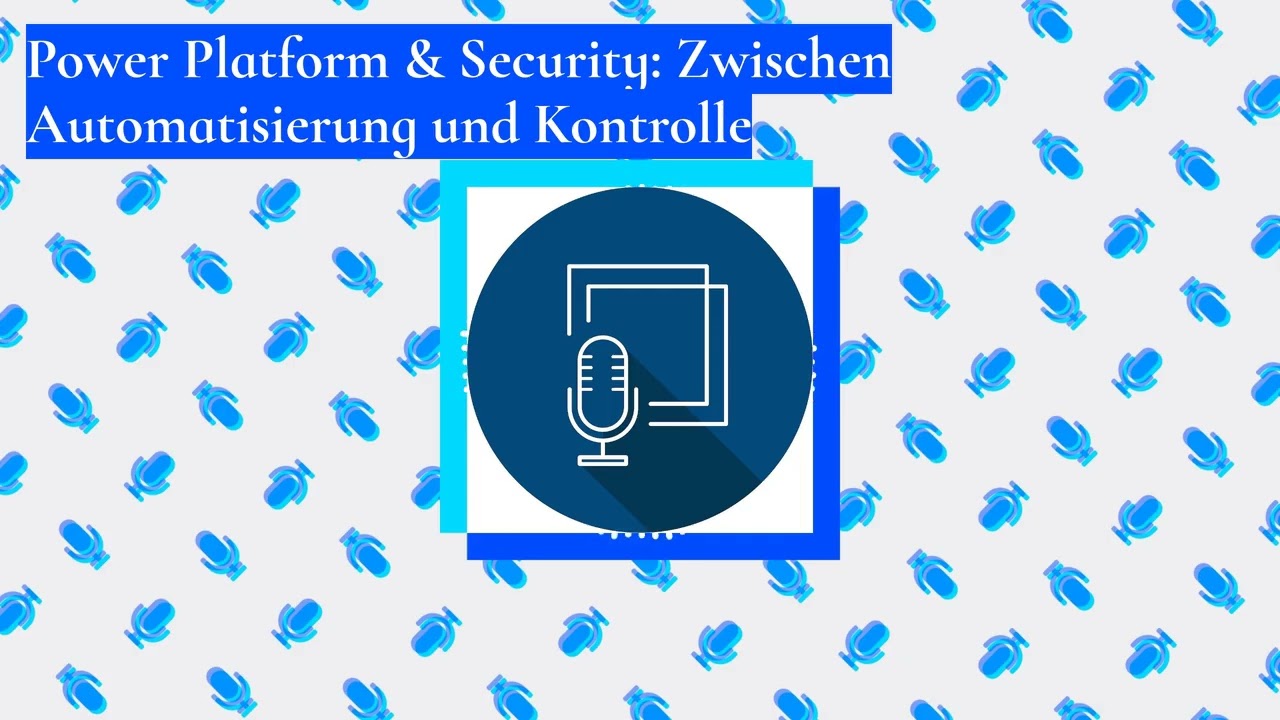 Power Platform & Security: Zwischen Automatisierung und Kontrolle