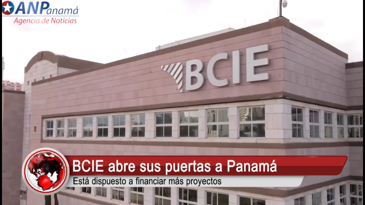 BCIE dispuesto a financiar m&aacute;s proyectos en Panam&aacute;