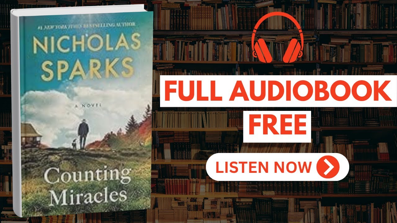 Counting Miracles by Nicholas Sparks  [ Full Audiobook Free ]