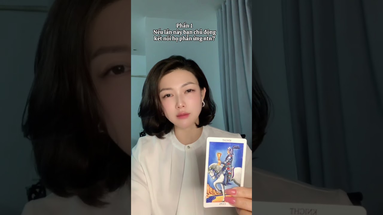 Phần 1: Nếu bạn chủ động kết nối lần này sẽ ntn? #tarotreading #tarotcards #tarot #Huongtarot