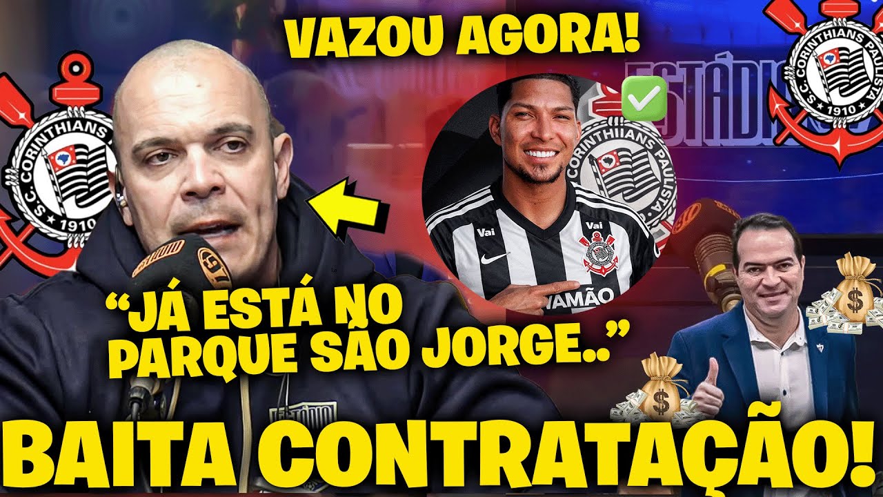 🚨 SAIU HOJE! NOME DE PESO CHEGA PRA MUDAR O CORINTHIANS