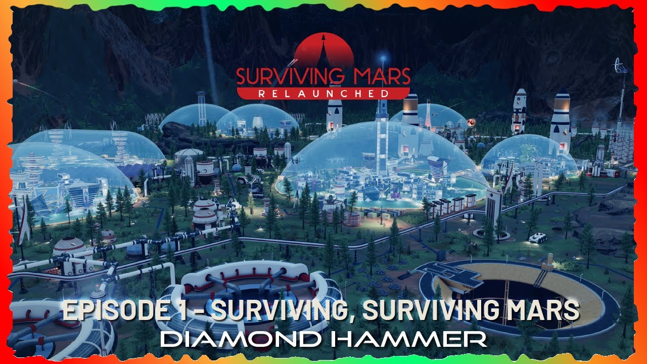 SURVIVING MARS - Relaunched - Episode 1 - Getting to know you