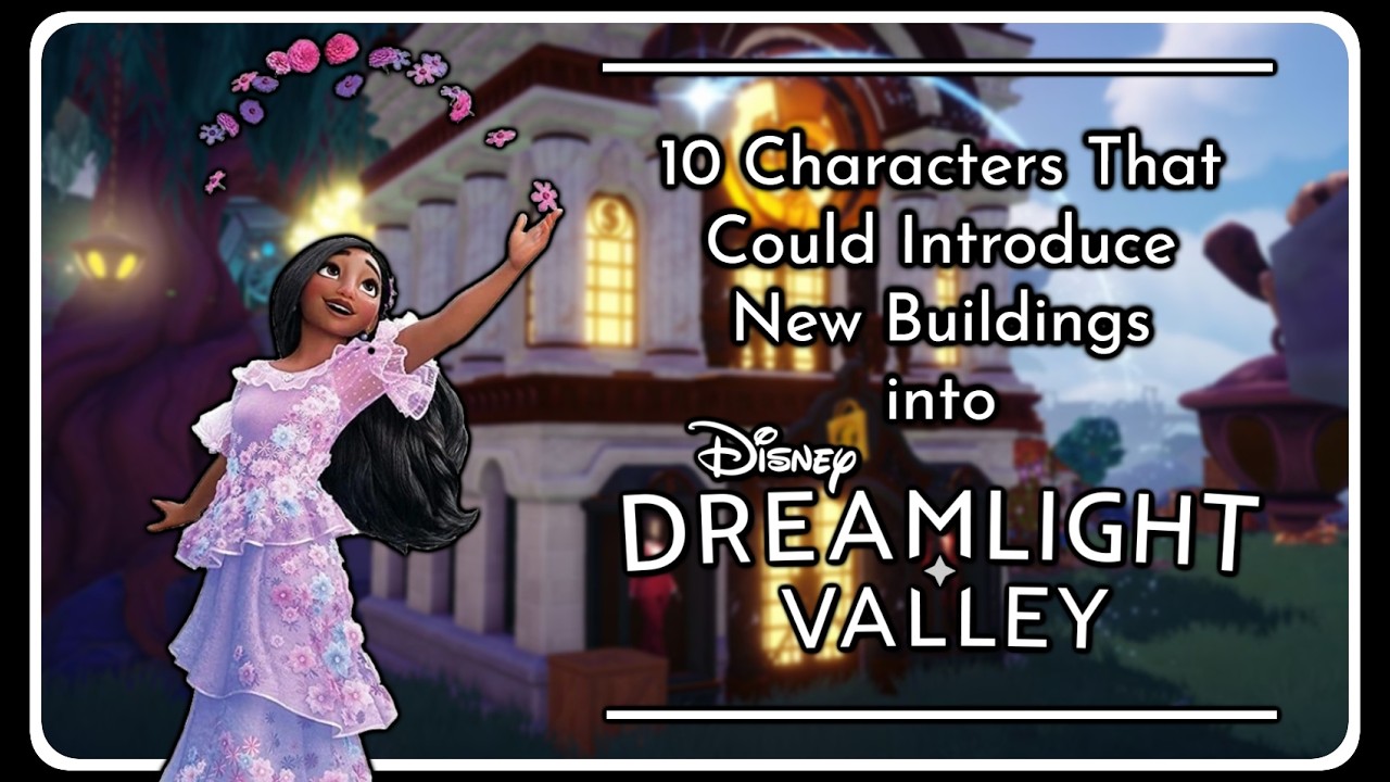 10 Characters That Could Introduce New Buildings into Dreamlight Valley