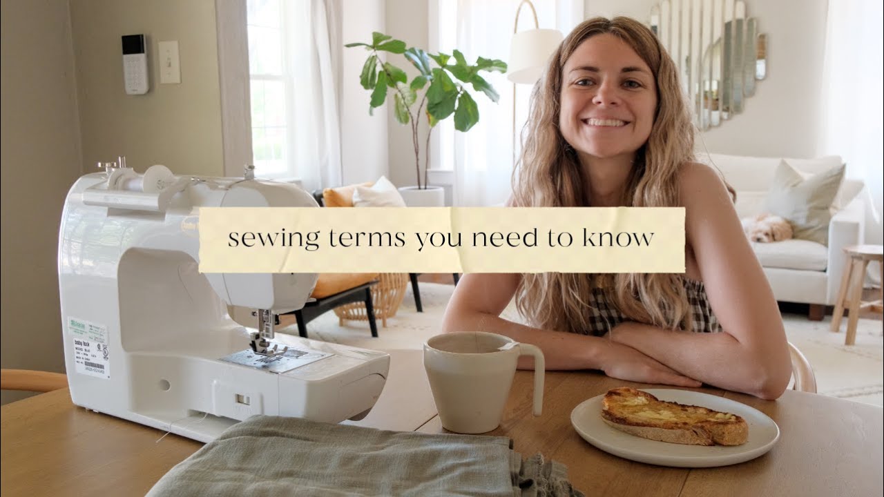 Beginner Sewing Terms You Need To Know