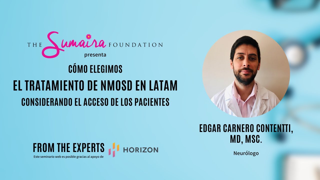 Cómo Elegimos el Tratamiento de NMOSD en LATAM Considerando el Acceso de los Pacientes