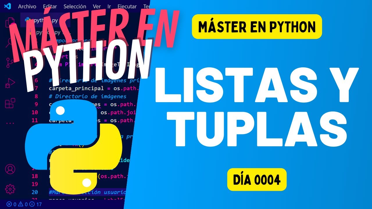 LISTAS y TUPLAS - con ejercicios resueltos - PYTHON EN 100 DÍAS - Día 4