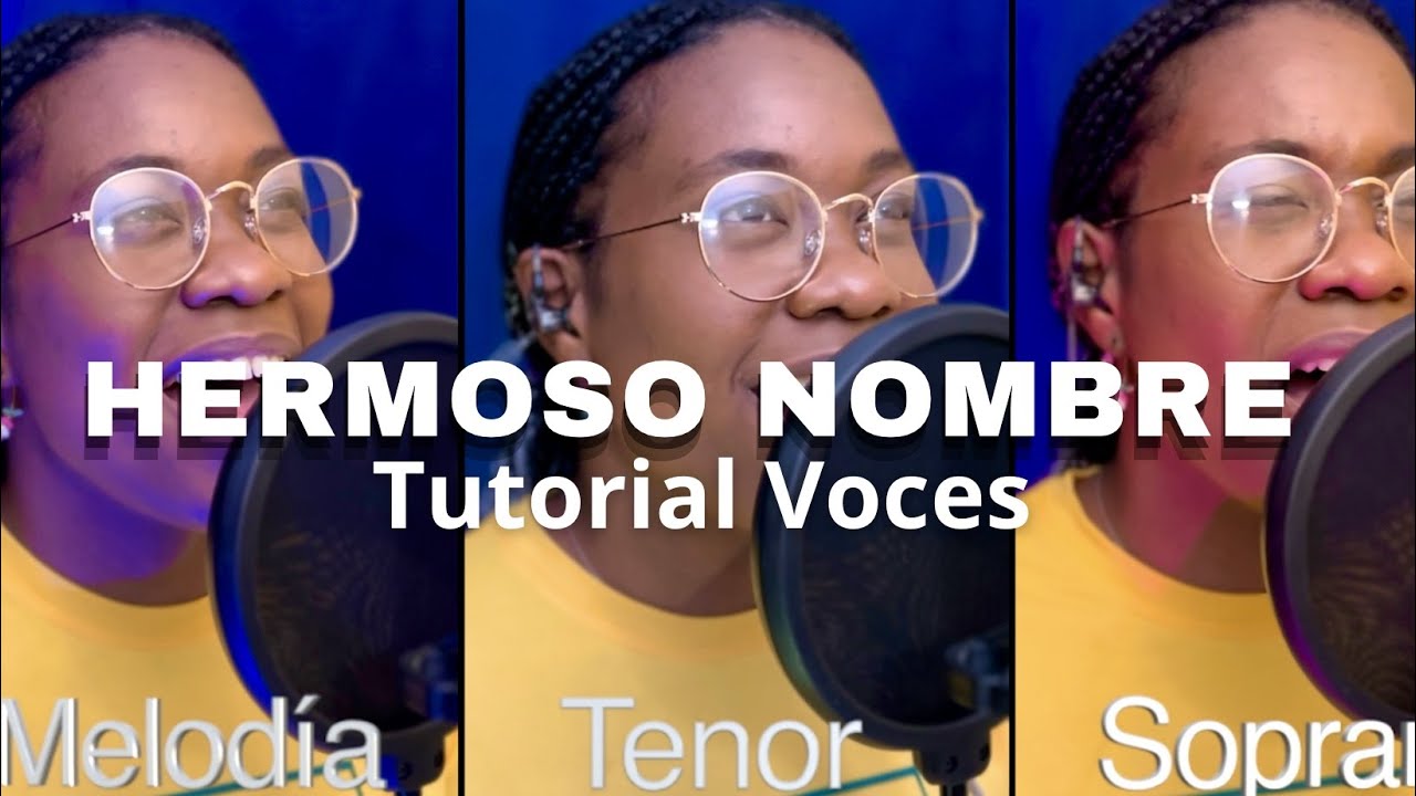 Hermoso Nombre- Hillsong- Tutorial de Voces