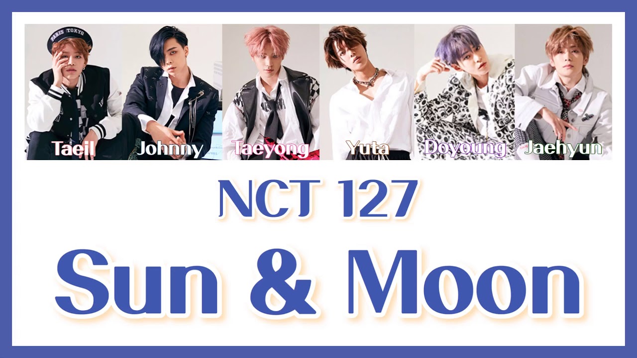《 日本語訳：カナルビ 》 Sun & Moon / NCT 127