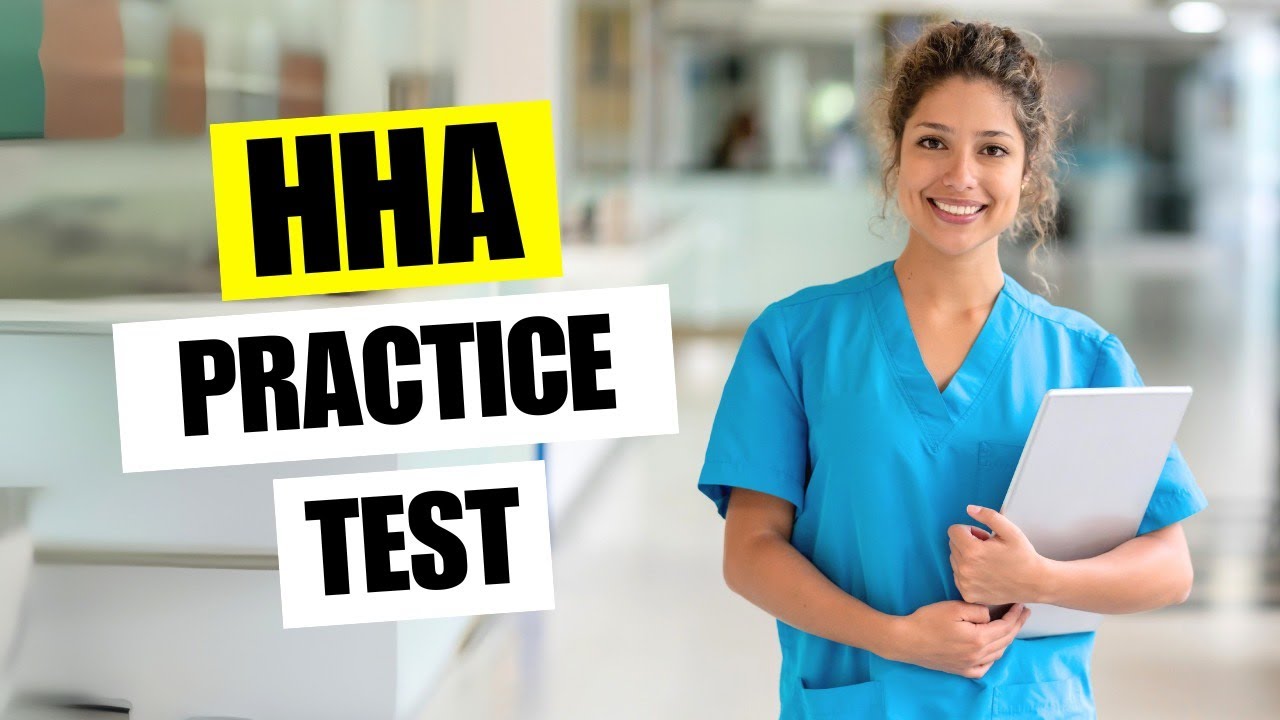 HHA Practice Test 2026 Home Health Aide Certification Exam Questions Clinical Skills Test Prep