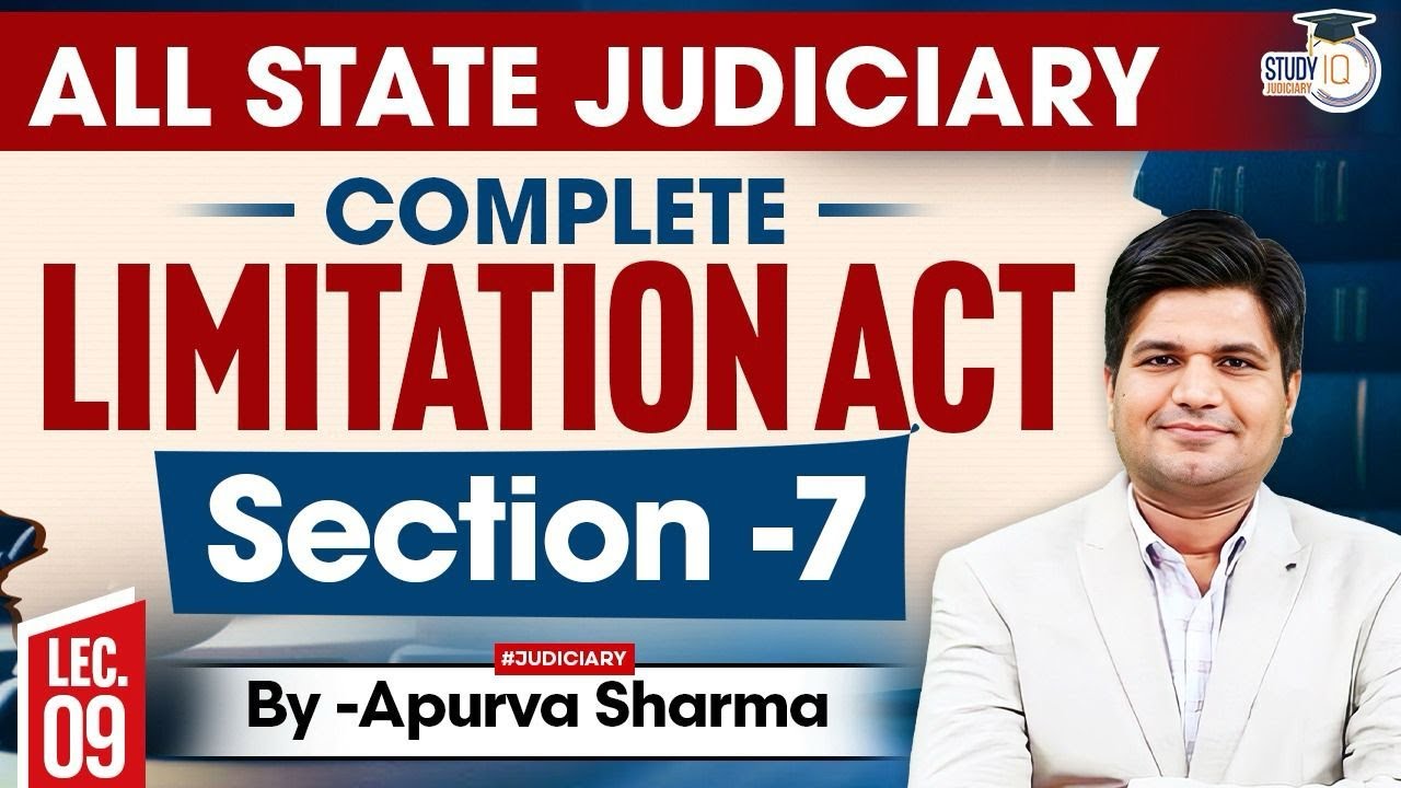 The Limitation Act, 1963 | Section 7 & 8 | Master Classes For Mains Exams | All Judiciary States |