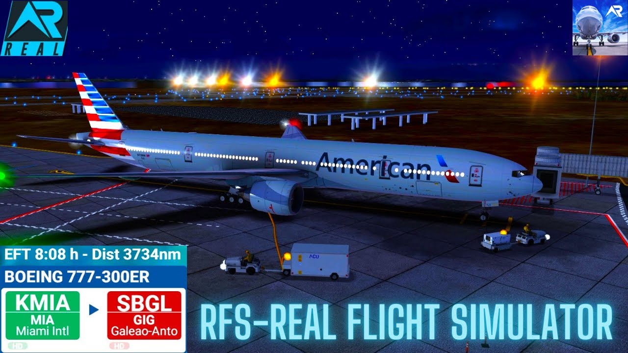 RFS–Real Flight Simulator–Miami–To–Brazil–Full Flight–B777-300ER–American Airlines–FHD–Real Route