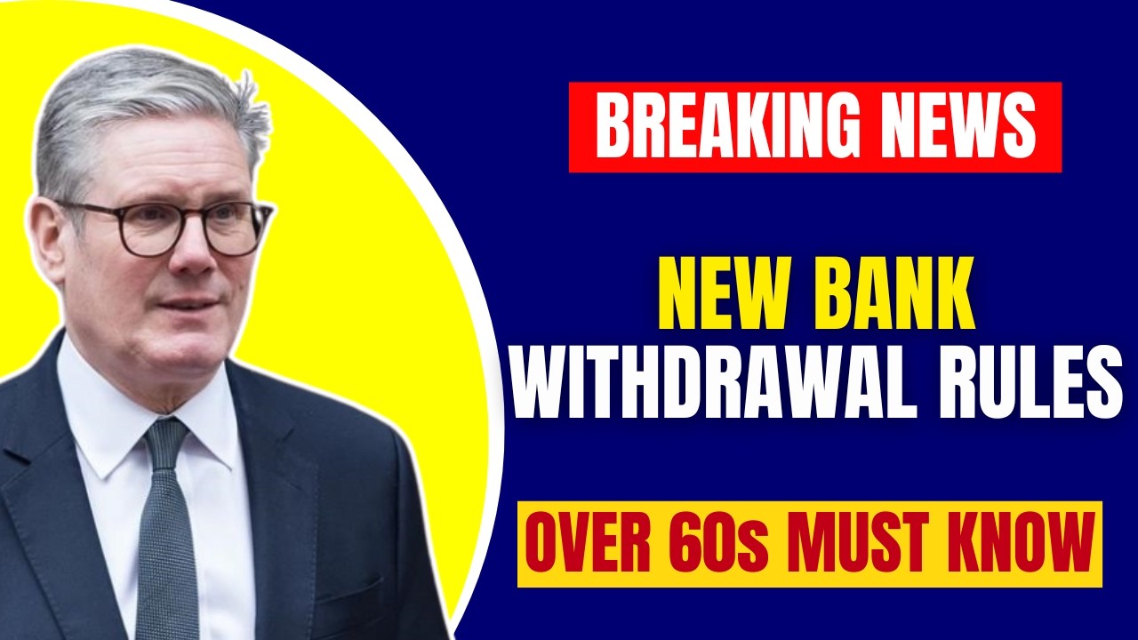 New UK Cash Rules | ATM & Bank Changes Explained | What Over-60s Must Know