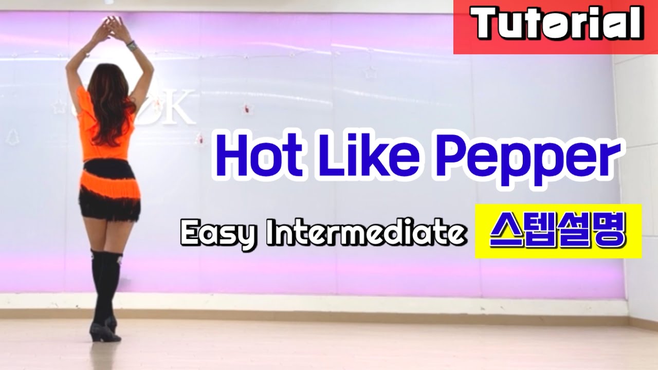 [설명영상] Hot Like Pepper Linedance/ Tutorial/ 설명영상