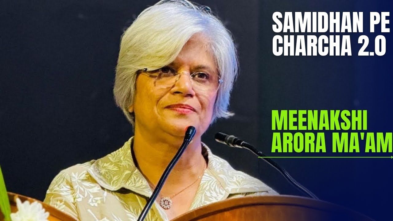 samidhan pe charcha 2.0 / Meenakshi arora ma'am
