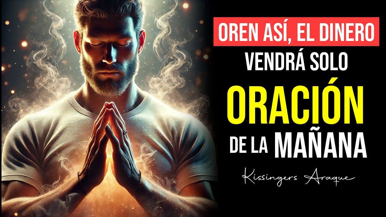 1.3🔥Dejen de perseguir el dinero, hagan esto y el dinero vendrá solo | Oración Kissingers A