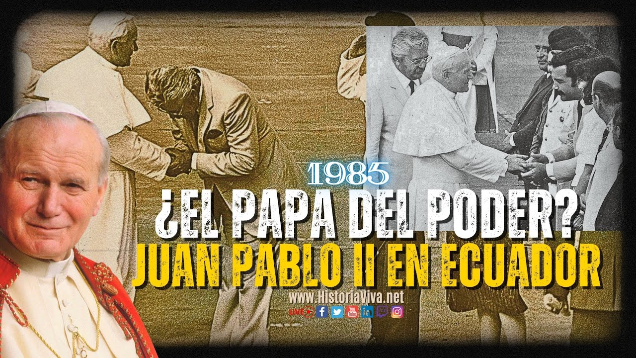 ¿El Papa que vino a salvar a Febres Cordero? La Agenda Secreta de Juan Pablo II a Ecuador (1985)