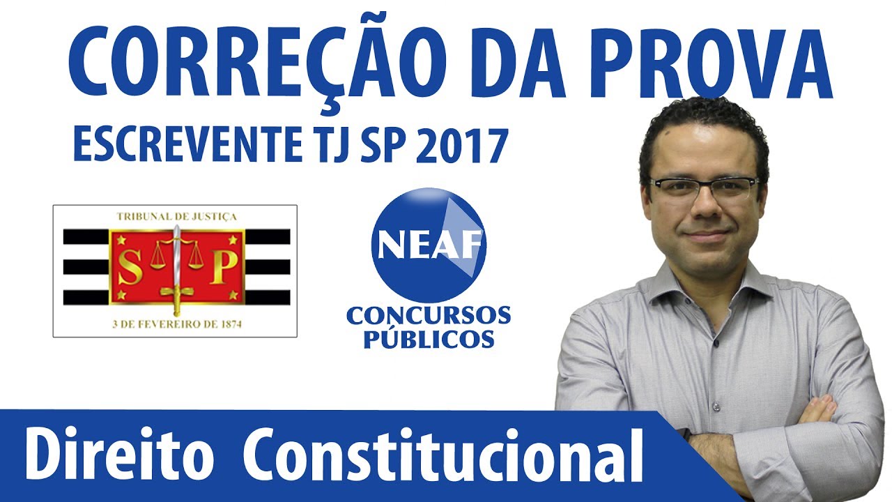 Correção da Prova Escrevente TJ SP 2017   Direito Constitucional