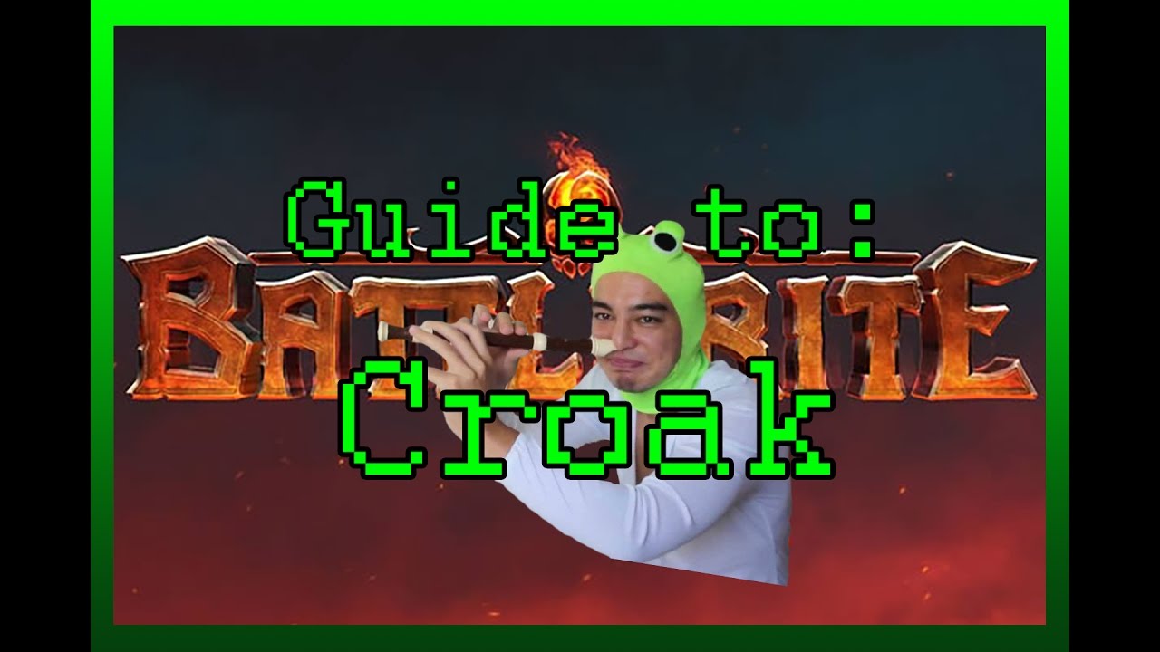 Battlerite Guide: Croak