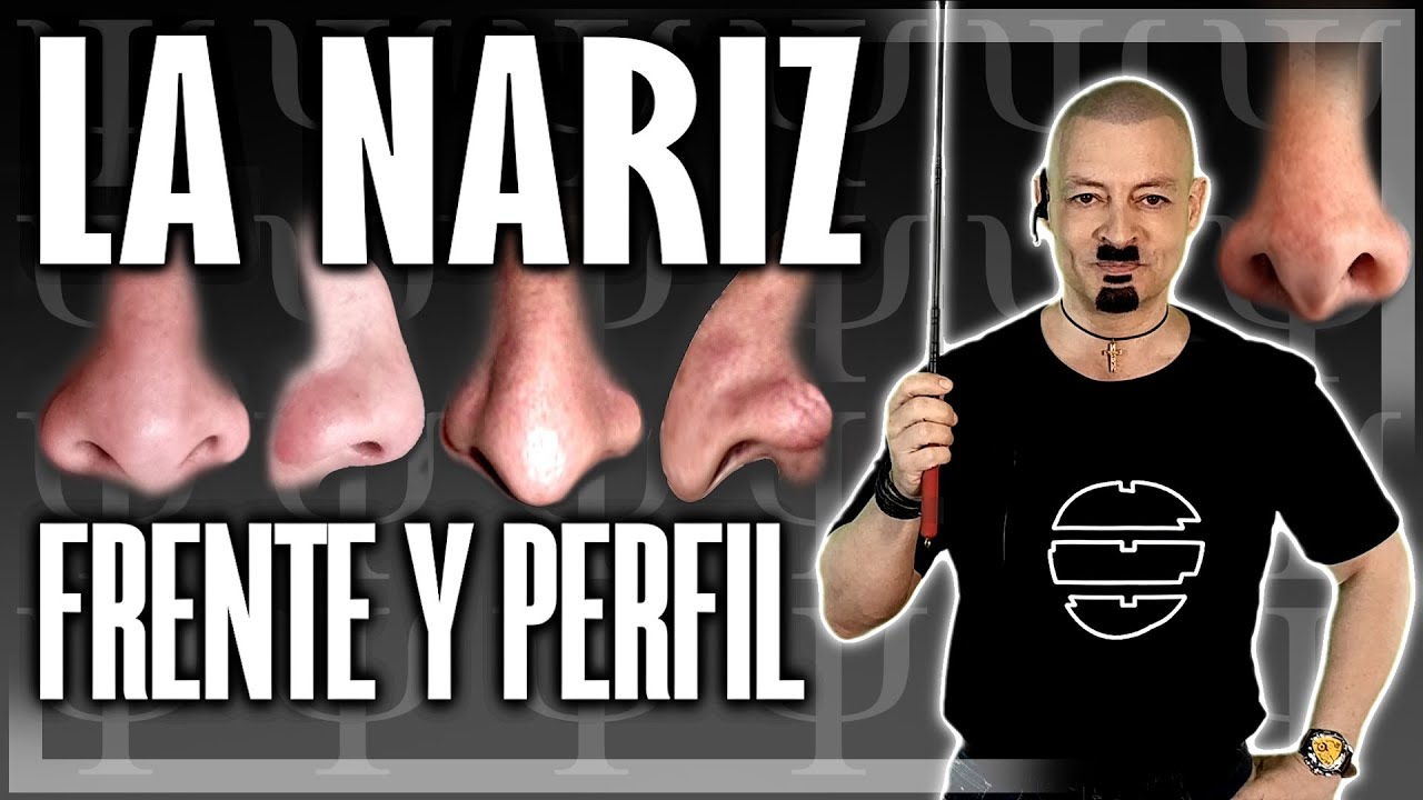 🔴 NARIZ: FRENTE Y PERFIL - Morfopsicología y Fisiognomía 2023