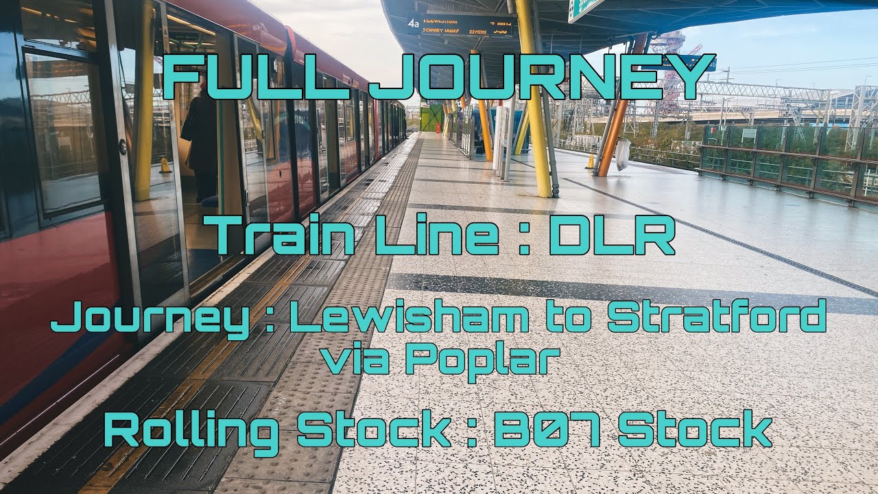 DLR from Lewisham to Stratford via Poplar | Full Journey