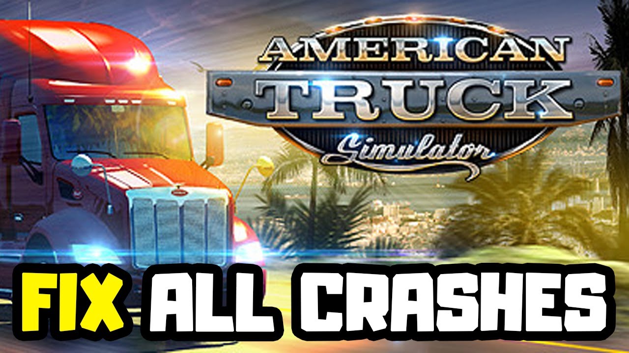 ИСПРАВЛЕНИЕ American Truck Simulator: сбой, не запуск, зависание и черный экран