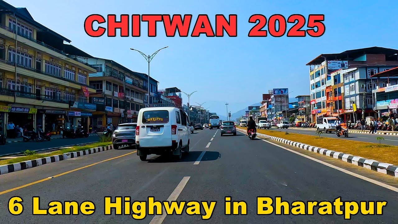 6 Lane Highway in BHARATPUR After Mayor Renu Dahal Action in Nepal 4K Chitwan City Driving Tour 2025