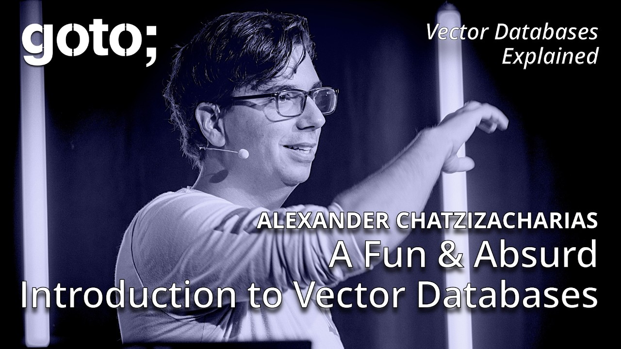 A Fun & Absurd Introduction to Vector Databases &bull; Alexander Chatzizacharias &bull; GOTO 2025