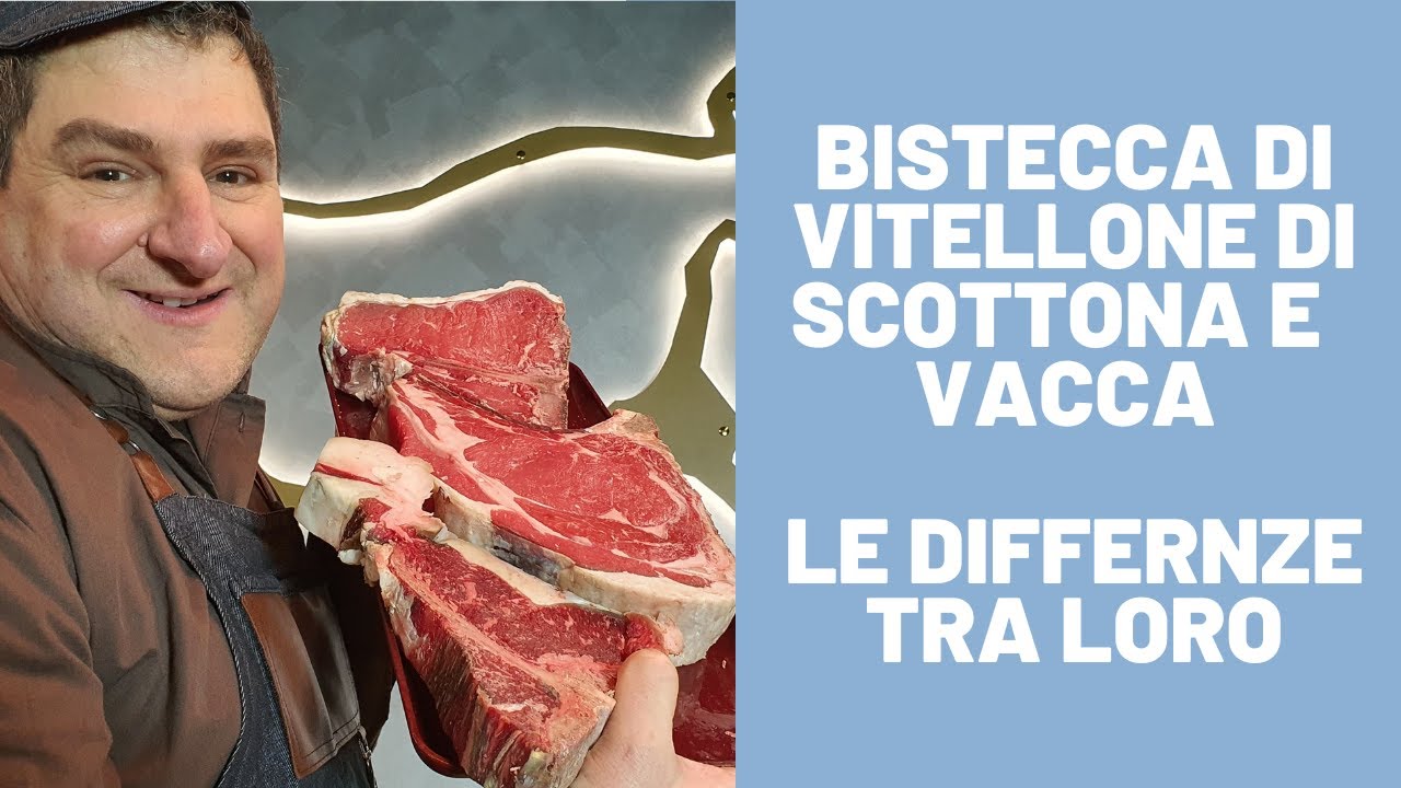 Bistecca di Vitellone Scottona Vacca, qual è la migliore?