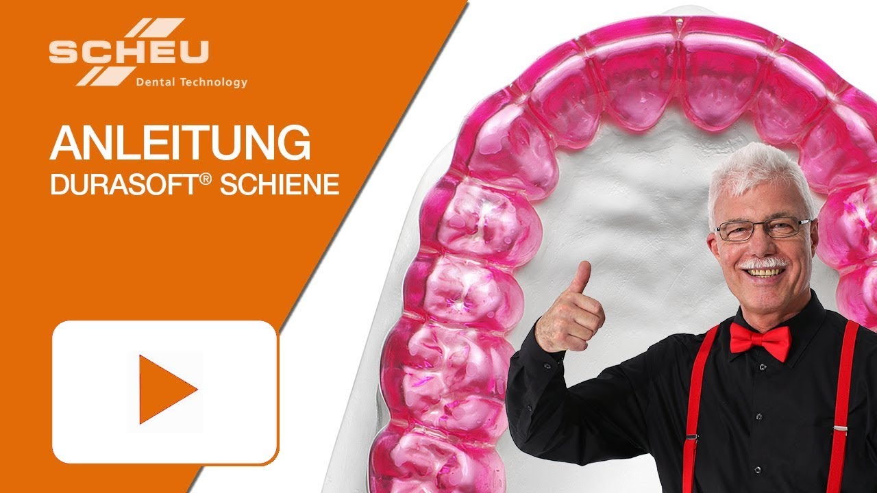 Video Training - Herstellung einer Aufbissschiene aus Durasoft® Material (deutsch)