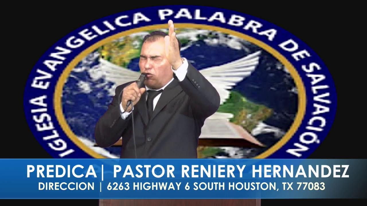 PROGRAMA: PALABRA DE SALVACION EN TIEMPO DE APOSTASIA - PREDICA: PASTOR RENIERY HERNANDEZ