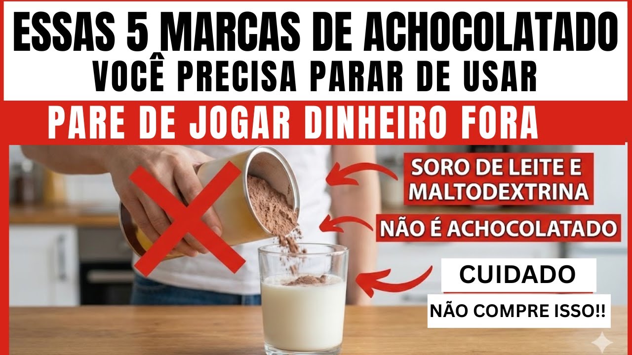 5 MARCAS de CHOCOLATE EM PÓ que Você NUNCA Deveria Comprar (Soro de leite e Açúcar)