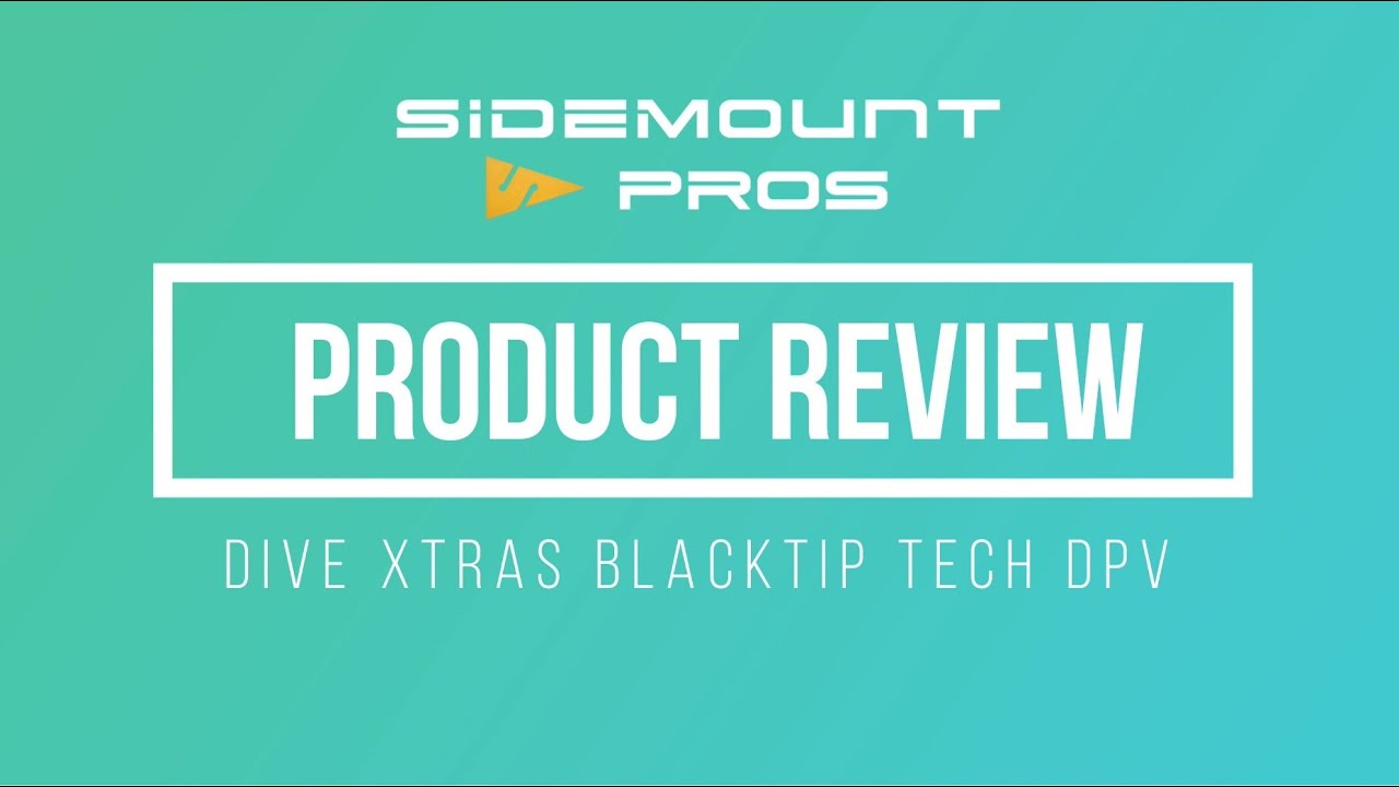Blacktip Tech DPV Product Review