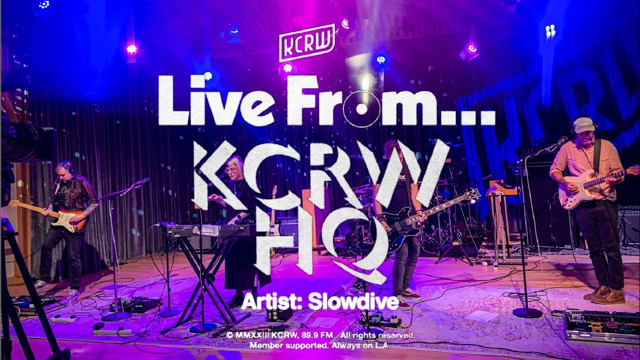 Slowdive: KCRW Live from HQ