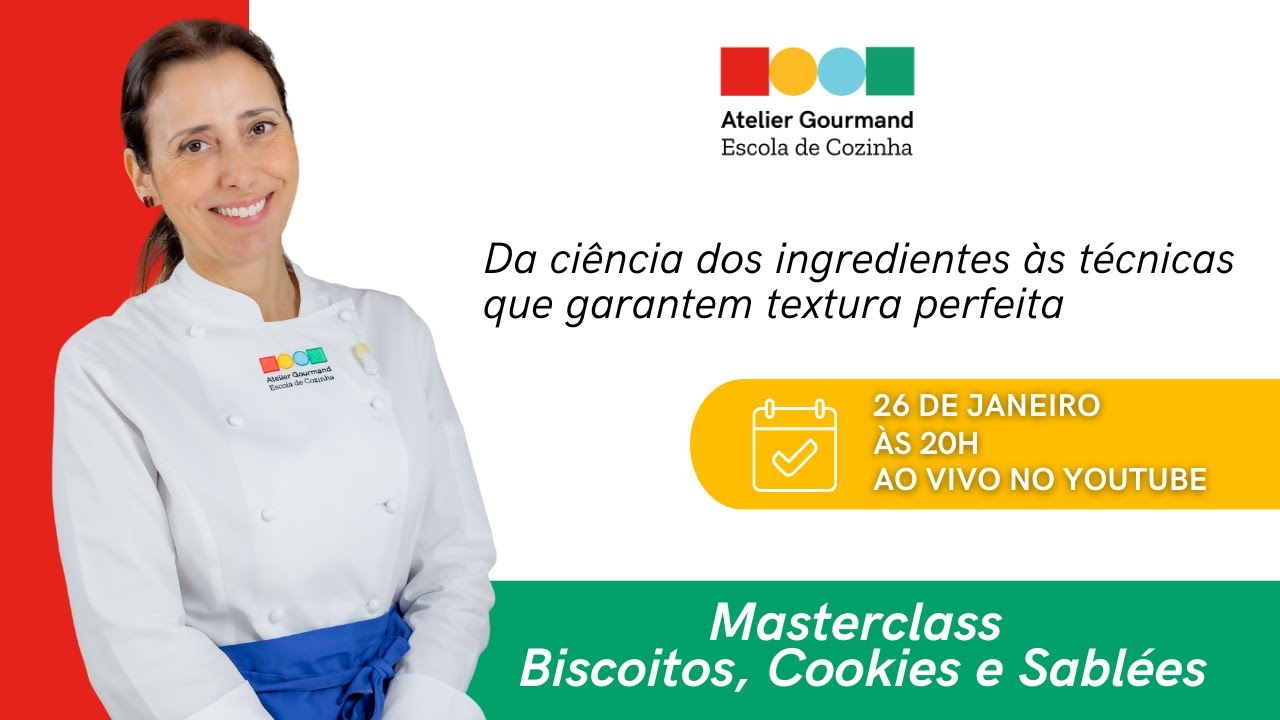 Masterclass: Biscoitos Cookies e Sablées - Aula 02