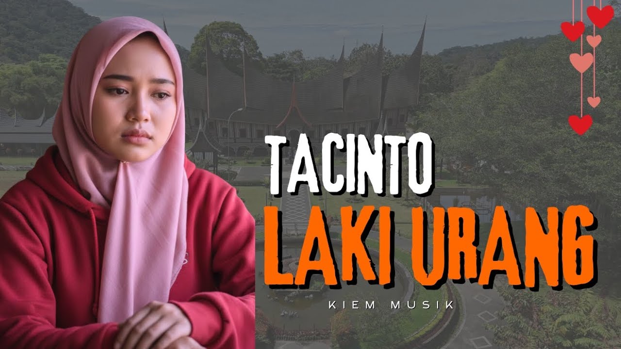 Tacinto Laki Urang - Lagu Minang Terbaru