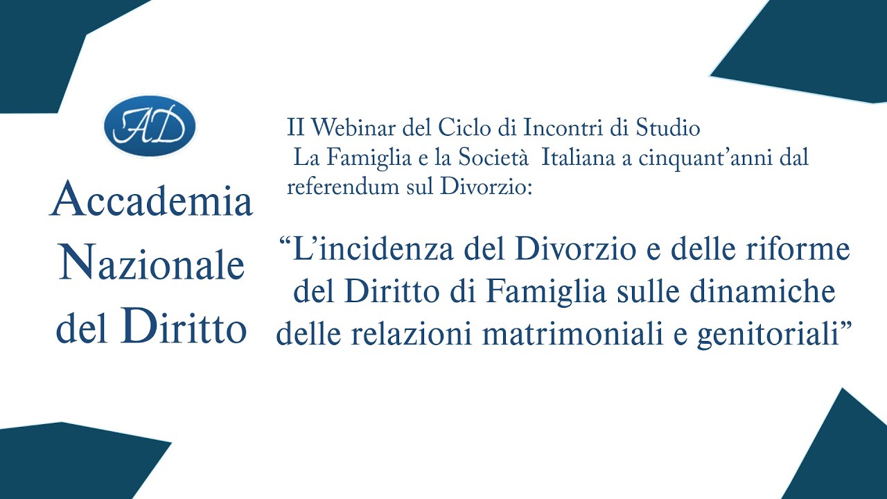 L’incidenza del Divorzio e delle riforme del Diritto di Famiglia - Webinar