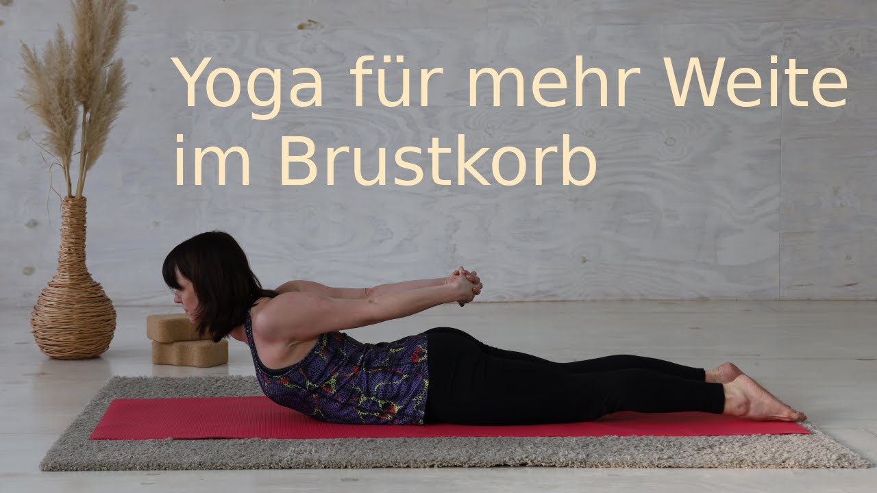 Yoga f&uuml;r mehr Weite im Brustkorb I Verspannungen l&ouml;sen ✨🧘&zwj;♀️🧘✨