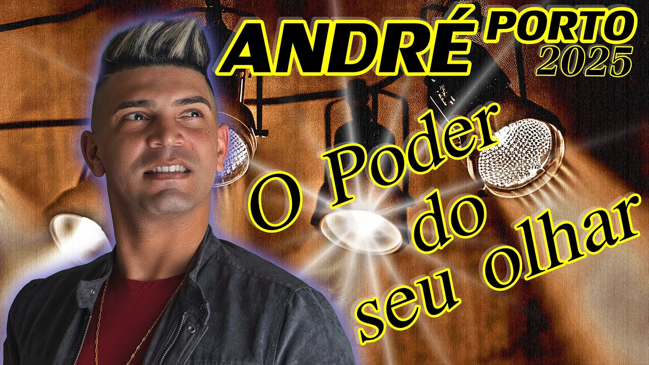 O_PODER_DO_SEU_OLHAR _ANDRÉ_PORTO_2025_(COVER)
