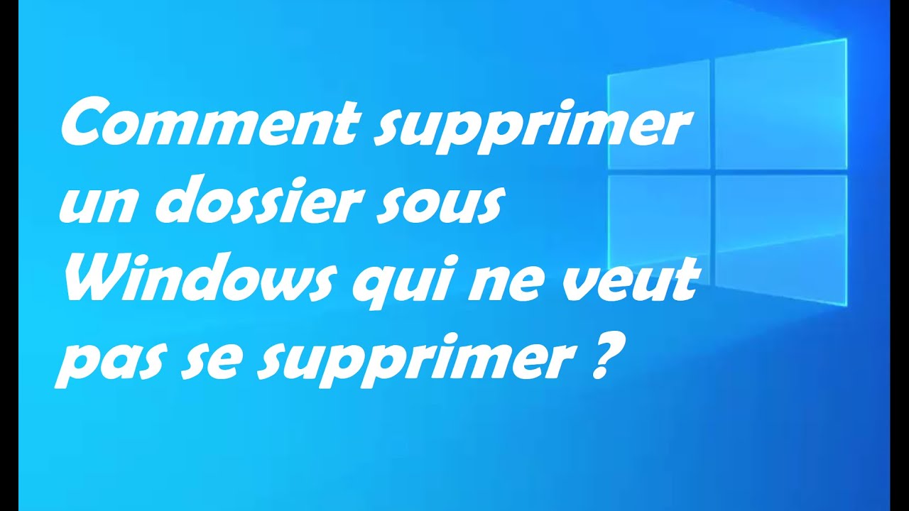 Comment supprimer un dossier qui ne veut pas se supprimer ?