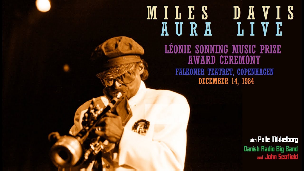 Miles Davis- Aura Live with Palle Mikkelborg & Danish Radio Big Band | December 14, 1984 Copenhagen