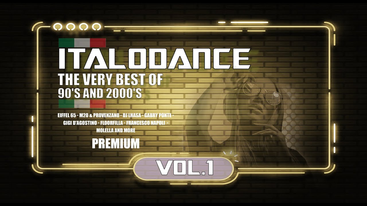 PREMIUM The very best of ITALODANCE 90's and 2000's vol.1