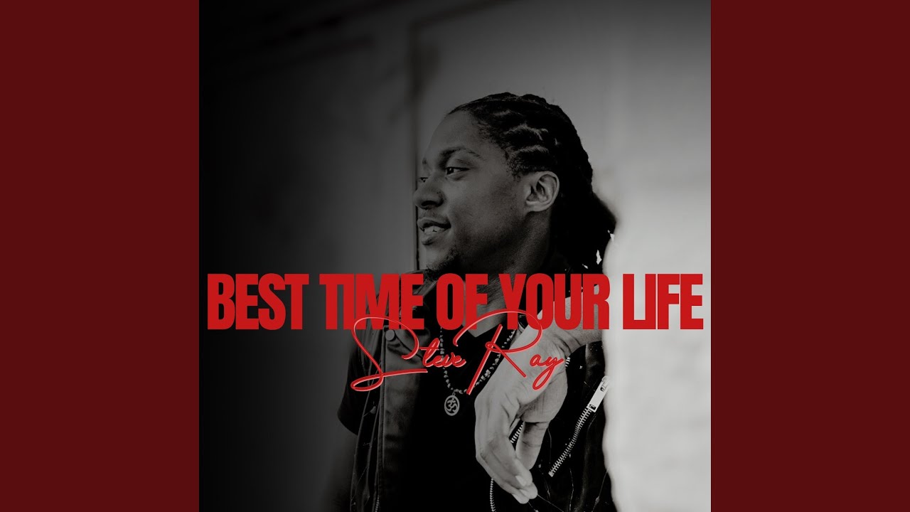 Best Time Of Your Life