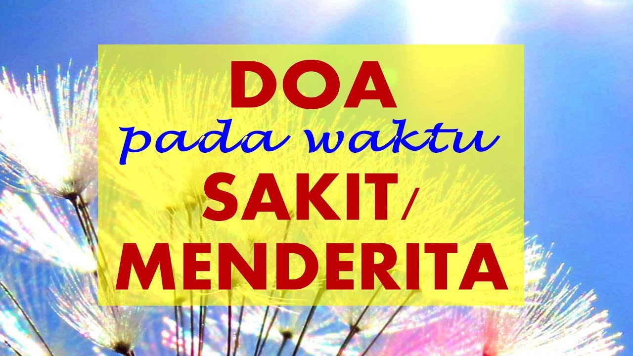 Doa pada Waktu Sakit/Menderita - Doa Katolik