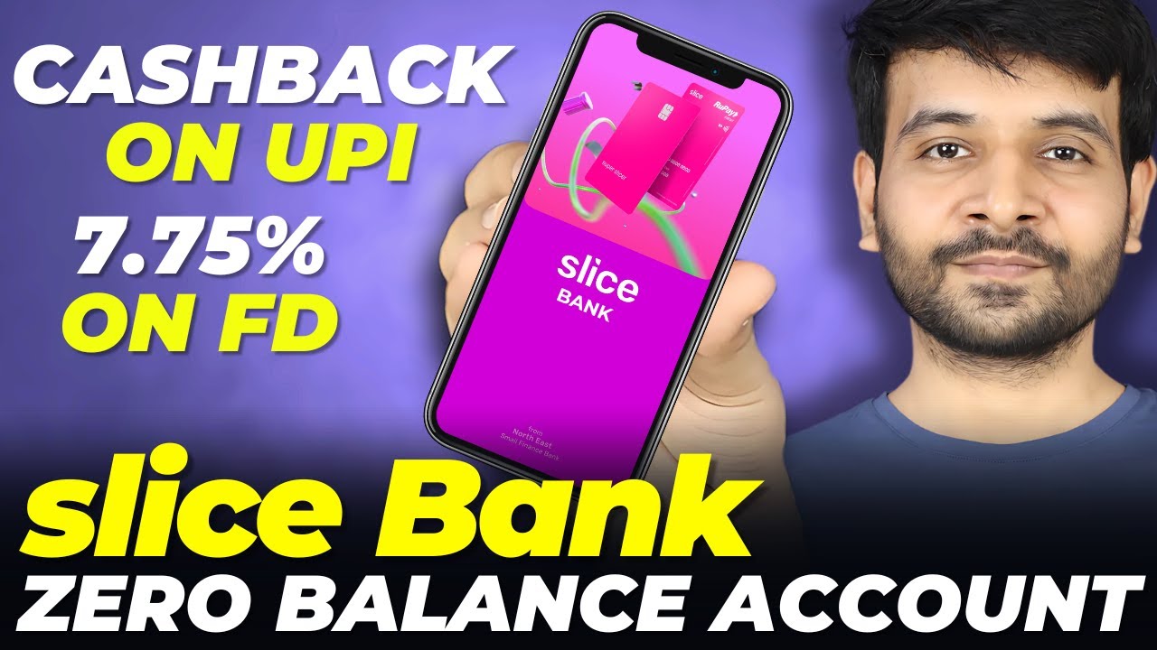 slice Zero Balance Account is All You Need for Banking in 2026