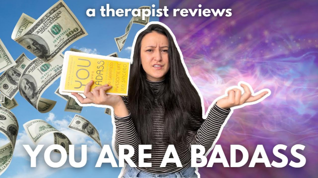 (a therapist reviews) YOU ARE A BADASS